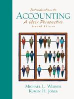 Introduction to Accounting (Combined): A User Perspective (2nd Edition) 0130327581 Book Cover