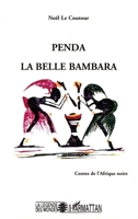 Penda La Belle Bambara: Contes de l'Afrique Noire 274751885X Book Cover