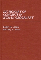 Dictionary of Concepts in Human Geography: (Reference Sources for the Social Sciences and Humanities) 0313227292 Book Cover