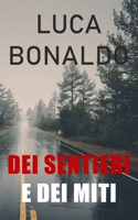 Dei sentieri e dei miti: Storia di un amore diverso (Italian Edition) 1074454391 Book Cover