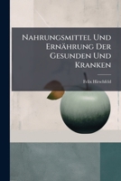Nahrungsmittel Und Ernahrung Der Gesunden Und Kranken 1147520933 Book Cover