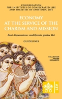 Economy at the Service of the Charism and Mission. Boni dispensatores multiformis gratiæ Dei 8826604916 Book Cover