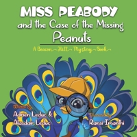 Miss Peabody and the Case of the Missing Peanuts 0987907239 Book Cover