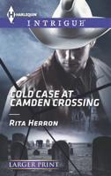 Cold Case at Camden Crossing 0373747845 Book Cover