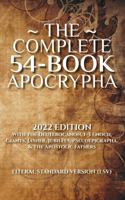 The Complete 54-Book Apocrypha: 2022 Edition With the Deuterocanon, 1-3 Enoch, Giants, Jasher, Jubilees, Pseudepigrapha, & the Apostolic Fathers 1954419058 Book Cover