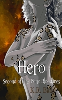 Hero, Second of the Nine Bloodlines 1946419540 Book Cover