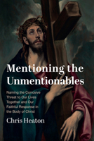 Mentioning the Unmentionables 1666789712 Book Cover