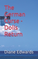 The German Curse - Dolls Return B0FJGBLDD2 Book Cover