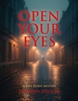 Open Your Eyes: A Jovi Hurst Mystery 1970894423 Book Cover
