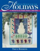 Quick Quilts for the Holidays: 11 Projects to Stamp, Stencil and Sew 1571201432 Book Cover
