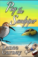 Pay the Sandpiper: A Glenn and Glenda Oak Island Mystery B0FSDFSLSK Book Cover