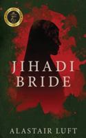 Jihadi Bride 1684333393 Book Cover