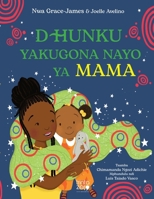 Dhunku Yakugona Nayo Ya Mama (Chichewa Edition) 9899139203 Book Cover