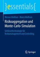 Risikoaggregation Und Monte-Carlo-Simulation: Schl�sseltechnologie F�r Risikomanagement Und Controlling 3658242736 Book Cover