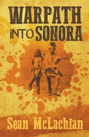 Warpath into Sonora B0C6GDV936 Book Cover