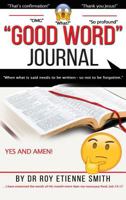 "good Word" Journal 0997347740 Book Cover