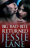 Big Bad Bite Returned 1545338051 Book Cover