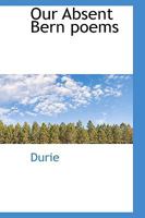 Our Absent Bern Poems 1017551669 Book Cover