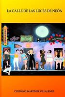 La calle de las luces de neón 1980705054 Book Cover