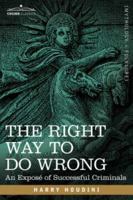 The Right Way To Do Wrong 1602060789 Book Cover