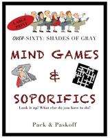 Mind Games & Soporifics: Over-Sixty: Shades of Gray 1970028041 Book Cover