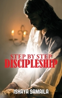 Step by Step Discipleship 1960952218 Book Cover