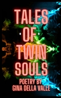 Tales of Twin Souls: A Lover's Journey B0BCWFLGDR Book Cover