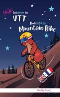 Bilingue Anglais Français Roman Enfant (8 ans +). Dude's Gotta Mountain Bike / Help ! Suis Accro Au VTT: Bilingual English French Adventure Book For ... + (Magali Marmotte Série) 2492620646 Book Cover