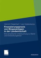 Finanzierungspraxis Von Biogasanlagen in Der Landwirtschaft: Eine Empirische Untersuchung Zu Stand Und Entwicklungslinien 3834929360 Book Cover
