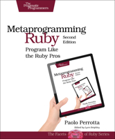 Metaprogramming Ruby 2: Program Like the Ruby Pros 1941222129 Book Cover