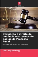 Obrigação e direito de denúncia nos termos do Código de Processo Penal 6630293533 Book Cover