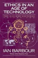 Ethics in an Age of Technology: Gifford Lectures, Volume Two (The Gifford Lectures 1989-1991, Vol 2) 0060609354 Book Cover