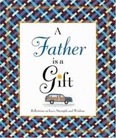 A Father Is a Gift 0446531154 Book Cover