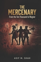 The Mercenary: From the Ten Thousand to Wagner B0H99P7BQP Book Cover