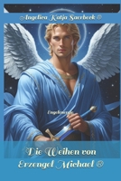 Die Weihen von Erzengel Michael: Engelenergie (Die Weihen Der Engel (R)) 1651181357 Book Cover