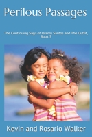 Perilous Passages: The continuing saga of Jeremy Santos and The Outfit B088GJHG47 Book Cover