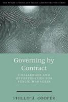 Governing by Contract: Challenges and Opportunities for Public Managers (Public Affairs and Policy Administration Series) 156802620X Book Cover