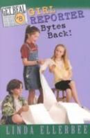 Get Real #8: Girl Reporter Bytes Back! (Get Real) 006440952X Book Cover