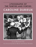 Caroline Durieux: Lithographs of the Thirties and Forties 0807170100 Book Cover