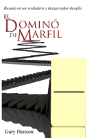 El Dominó de Marfil: The Ivory Domino (Spanish Edition) 196085822X Book Cover