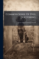 Common Sense Of Dog Doctoring 1176018299 Book Cover