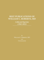 Best Publications of William C. Roberts, MD B0BPF6ZK6S Book Cover