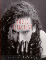 Audio Terrorist B0GZ4V8VDX Book Cover
