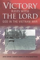 Victory Rests with the Lord: God in the Vietnam War 1449746225 Book Cover