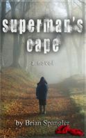 Superman's Cape 0985225513 Book Cover