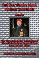 Auf Der Suche Nach Meiner Identität (Band 1): Die Chronologische Entwicklung Eines Schwierigen Jugendlichen Zum Outlaw Biker 1088098541 Book Cover