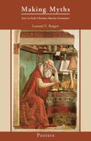 Making Myths: Jews in Early Christian Identity Formation 9042922400 Book Cover