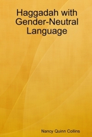 Haggadah with Gender-Neutral Language 1678125393 Book Cover