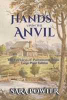 Hands Upon The Anvil 0994578237 Book Cover