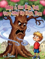 Milo & the Big, Tall, Very Way Up High, Tree B0H9WVJPFW Book Cover